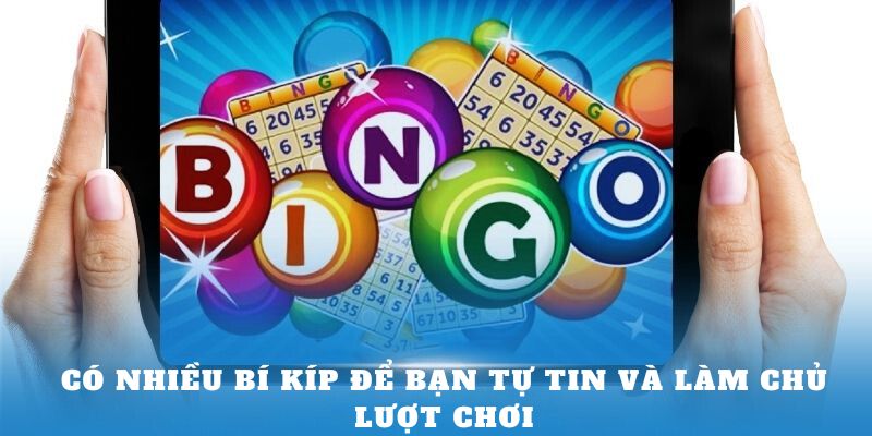 Có nhiều bí kíp để bạn tự tin và làm chủ lượt chơi 