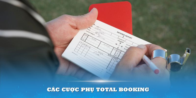 Các cược phụ Total Booking