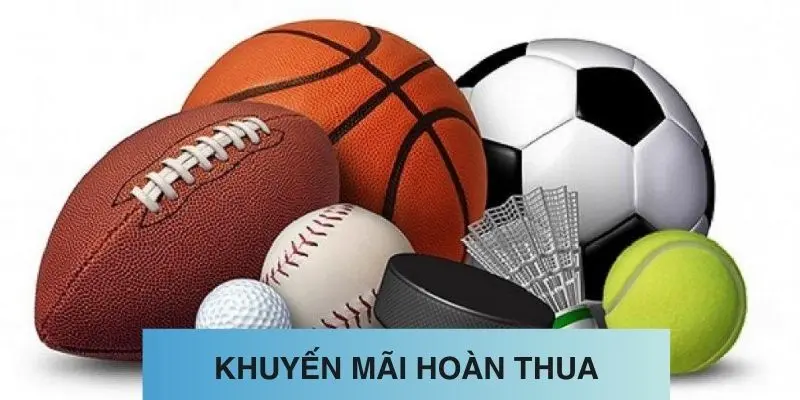 khuyến mại hoàn thua là gì